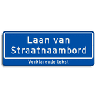 Straatnaambord 14 karakters 800x300mm 2 regelig + ondertekst NEN 1772