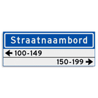 Straatnaambord KOKER 800x300mm - max. 14 karakters - met 2 regels huisnummers - NEN1772