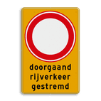 Verkeersbord tijdelijk RVV C01 doorgaand rijverkeer gestremd