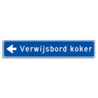 Verwijsbord KOKER Blauw/wit - pijl links - Klasse 3 reflecterend