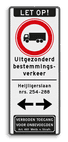 Verkeersbord LET OP! Vrachtwagens verboden met verklarende ondertekst en pijlen