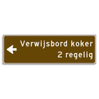 Verwijsbord KOKER Bruin/wit - pijl links, 2 regelig - Klasse 3 reflecterend