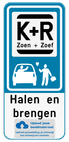 Parkeerbord Kiss&Ride - Halen en brengen - Eigen logo