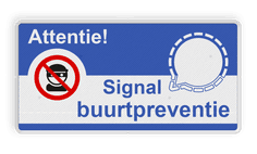 Signal Buurtpreventie bord standaard uitvoering