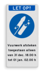 Informatiebord vuurwerk afsteken toegestaan met pictogram en tekst met tijden