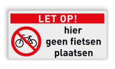 Bord geen fietsen plaatsen - reflecterend