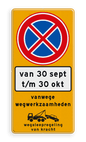 Parkeermaatregelbord (officieel) + datum en tijden