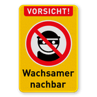 Wachsamer Nachbar - Verkehrsschild