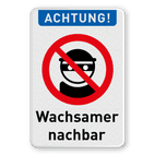 Wachsamer Nachbar - Verkehrsschild