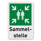 Sammelplatz schild mit text Sammelstelle - reflektierend