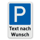 Parkschilder - Parkplatz mit Text nach Wunsch - reflektierend