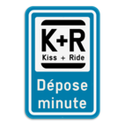 Panneau de stationnement Kiss&Ride - Chargement et déchargement