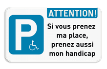 Panneau de stationnement E9 - Attention ! Place handicapé + Votre texte