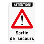 Panneau combiné - Attention - Sortie de secours