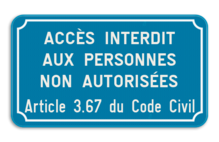 Panneau d'interdiction - Accès interdit aux personnes non autorisées art. 3.67