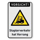 Warnschilder - Vorsicht! Staplerverkehr hat Vorrang