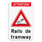 Panneau de signalisation - Attention ! Rails de tramway