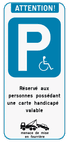 Panneau de stationnement - Réservé aux personnes handicapés - Règles de remorquage