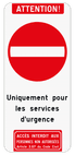 Panneau combiné - Accès réservé aux services d'urgence
