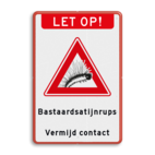 Waarschuwingsbord - Bastaardsatijnrups