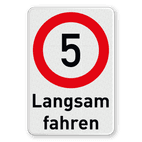 Verkehrsschild Langsam fahren - 5 km/h - reflektierend