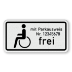 Verkehrszusatzeichen 1020-11 - Schwerbehinderte mit Parkausweis Nr. XX frei