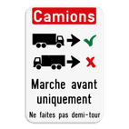 Panneau d'information - Entrée des camions uniquement en marche avant