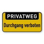 Hinweisschild - PRIVATWEG, Durchgang verboten