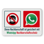 Warnschilder - Diese Nachbarschaft ist gesichert mit WhatsApp Nachbarschaftsschutz