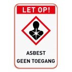 Veiligheidsbord Asbest - Geen toegang