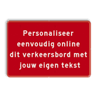 Verkeersbord 3:2 met eigen tekst - rood/wit - reflecterend