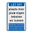 Bord let op blauw/wit - eigen tekst en pictogram - reflecterend