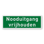 Bord of sticker nooduitgang vrijhouden - reflecterend