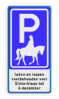 Parkeerbord voor Sinterklaas te paard met tekst