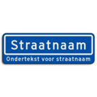 Straatnaambord 10 karakters 600x200 mm + ondertekst NEN 1772