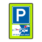 Verkeersbord RVV E04 - L207 - parkeergelegenheid en Op slot Buit eruit!