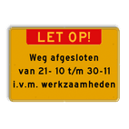 Tekstbord met banner en eigen tekst - Werk in uitvoering