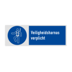 Veiligheidsbord met pictogram en tekst Veiligheidsharnas verplicht