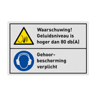 Veiligheidsbord Waarschuwing! Geluidsniveau is hoger dan 80 db(A), gehoorbescherming verplicht