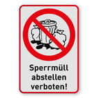 Hinweisschild - Sperrmüll abstellen verboten!