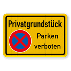 Schild Privatgrundstück - Parken verboten