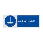 Veiligheidsbord met pictogram en tekst Aarding verplicht