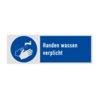 Veiligheidsbord met pictogram en tekst Handen wassen verplicht