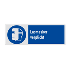 Gebodsbord Lasmasker verplicht