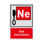 Bord met pictogram en tekst Locatie Neon Noodschakelaar