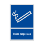 Bord met pictogram en tekst Roken toegestaan