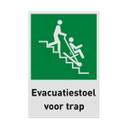Vluchtroutebord met pictogram en tekst Evacuatiestoel voor trap