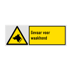 Veiligheidsbord met pictogram en tekst Gevaar voor waakhond