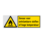Veiligheidsbord met pictogram en tekst Gevaar voor ontvlambare stoffen of hoge temperatuur