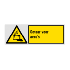 Veiligheidsbord met pictogram en tekst Gevaar voor accu’s